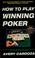 Cover of: How to play winning poker