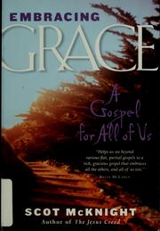 Cover of: Embracing grace by Scot McKnight
