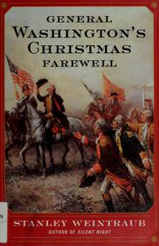 Cover of: General Washington's Christmas farewell by Stanley Weintraub
