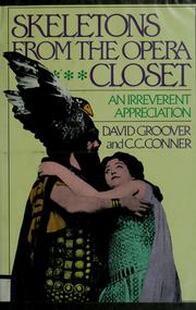 Cover of: Skeletons from the opera closet by David L. Groover