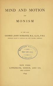 Cover of: Mind and motion and monism by George John Romanes
