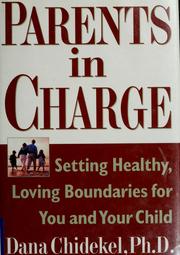 Cover of: Parents in Charge by Dana Chidekel