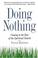 Cover of: Doing nothing