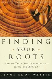 Cover of: Finding your roots by Jeane Eddy Westin