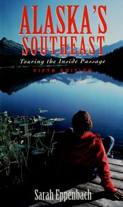 Cover of: Alaska's Southeast by Sarah Eppenbach