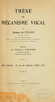 Cover of: Thèse du mécanisme vocal by Jacques de Félicis