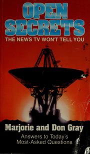 Cover of: Open secrets: The news TV won't tell you