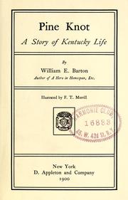 Cover of: Pine Knot; a story of Kentucky life by William Eleazar Barton