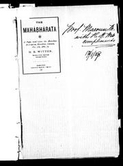 Cover of: The Mahâbhârata: a paper read before the Hamilton Association, Hamilton, Canada, Dec. 7th, 1887