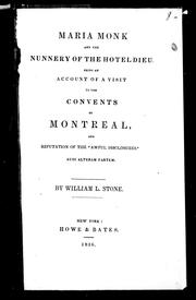 Cover of: Maria Monk and the nunnery of the Hotel Dieu by William L. Stone