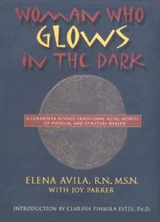 Woman who glows in the dark by Elena Avila
