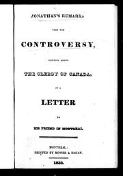 Jonathan's remarks upon the controversy existing among the clergy of Canada in a letter to his friend in Montreal by Jonathan