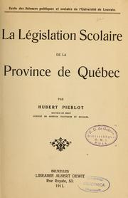 Cover of: La Législation scolaire de la province de Québec