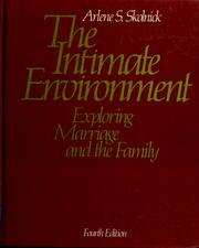 Cover of: The intimate environment by Arlene S. Skolnick