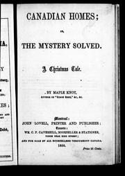 Cover of: Canadian homes, or, The mystery solved by Ebenezer Clemo, Ebenezer Clemo