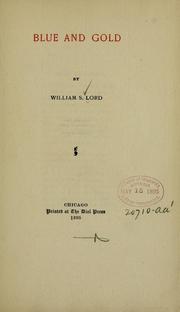 Cover of: Blue and gold by William S. Lord