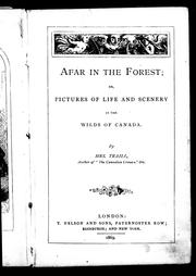 Cover of: Afar in the forest, or, Pictures of life and scenery in the wilds of Canada