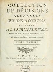 Cover of: Collection de décisions nouvelles et de notions relatives à la jurisprudence