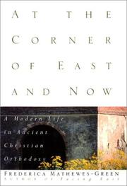 Cover of: At the Corner of East and Now by Frederica Mathewes-Green
