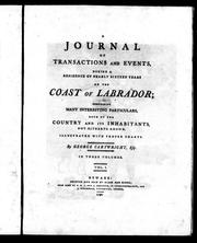 Cover of: A journal of transactions and events, during a residence of nearly sixteen years on the coast of Labrador by George Cartwright, George Cartwright