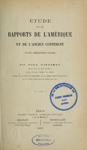 Cover of: Étude sur les rapports de L'Amérique et de l'ancien continent avant Christophe Colomb
