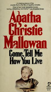 Cover of: Come tell me how you live by Agatha Christie
