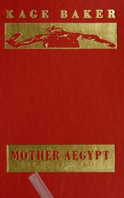 Cover of: Mother Aegypt and Other Stories by Kage Baker, Mike Dringenberg