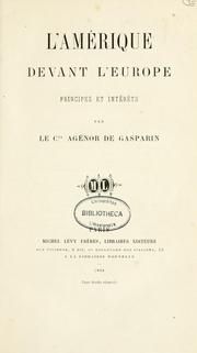 Cover of: L'Amérique devant l'Europe by Gasparin, Agénor comte de