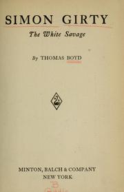 Cover of: Simon Girty, the white savage by Thomas Boyd