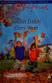 Cover of: Soldier Daddy by Cheryl Wyatt