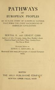 Cover of: Pathways of European peoples: an outline story of European nations that form the chief background of American civilization