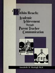 Cover of: Within reach: academic achievement through parent-teacher communication