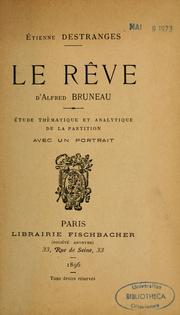 Cover of: Le rêve d'Alfred Bruneau by Étienne Destranges