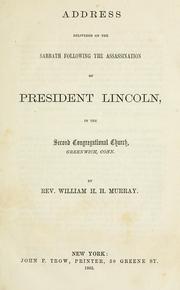 Cover of: Address delivered on the Sabbath following the assassination of President Lincoln: in the Second Congregational Church, Greenwood, Conn