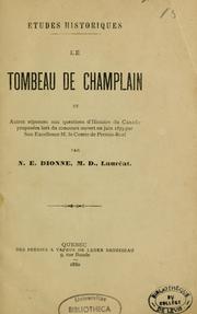 Cover of: Le tombeau de Champlain: et autres réponses aux questions d'histoire du Canada proposée lors du concours ouvert en juin 1879 par Son Excellence M. le Comte de Premio-Real \