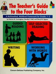 Cover of: The teacher's guide to the four blocks: a multimethod, multilevel framework for grades 1-3