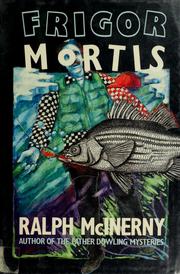 Frigor mortis by Ralph M. McInerny