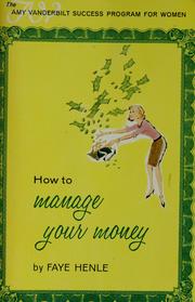 Cover of: How to manage your money