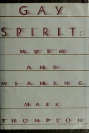 Cover of: Gay spirit by Mark Thompson