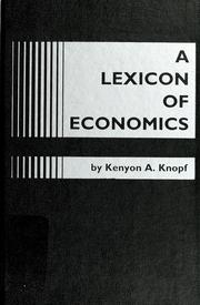 Cover of: A lexicon of economics by Kenyon A. Knopf