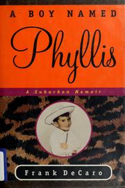Cover of: A boy named Phyllis: a suburban memoir