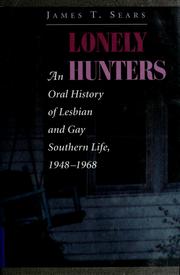 Cover of: Lonely hunters: an oral history of lesbian and gay southern life, 1948-1968