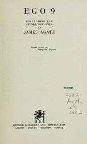Cover of: Ego 9: concluding the autobiography of James Agate
