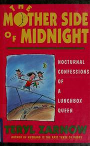 Cover of: The mother side of midnight: nocturnal confessions of a lunchbox queen