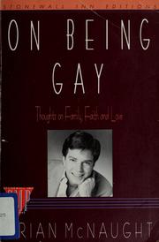 Cover of: On being gay by Brian McNaught, Brian McNaught