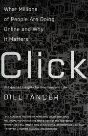 Cover of: Click: what millions of people are doing online and why it matters