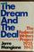 Cover of: The dream and the deal