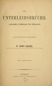 Cover of: Die Unterleibsbrüche; Anatomie, Pathologie, und Therapie