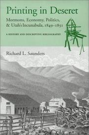 Cover of: Printing in Deseret: Mormons, economy, politics & Utah's incunabula, 1849-1851 : a history and descriptive bibliography