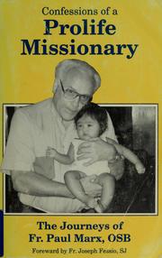 Confessions of a Prolife Missionary by Paul Marx